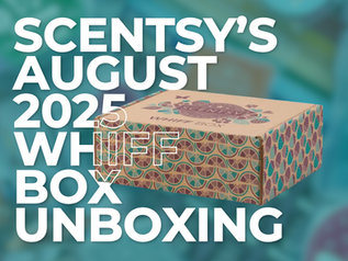 August 2025 Scentsy Whiff Box