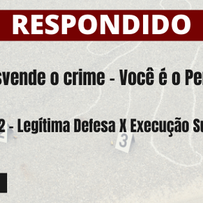 RESPONDIDO - Desafio - Desvende o crime, você é o Perito - Caso #02