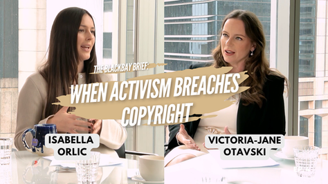 The BlackBay Brief - Episode 3: When Activism Breaches Copyright