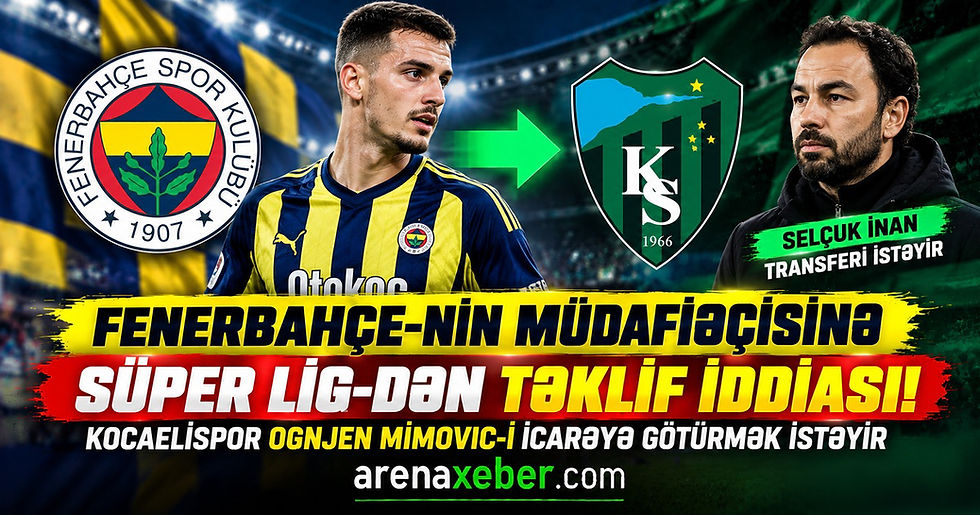 Ognjen Mimovic-in Fenerbahçe-dən Kocaelispor-a mümkün icarə transferi.