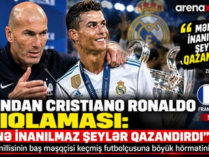 Zidan Ronaldodan danışdı: “Mənə inanılmaz şeylər qazandırdı”