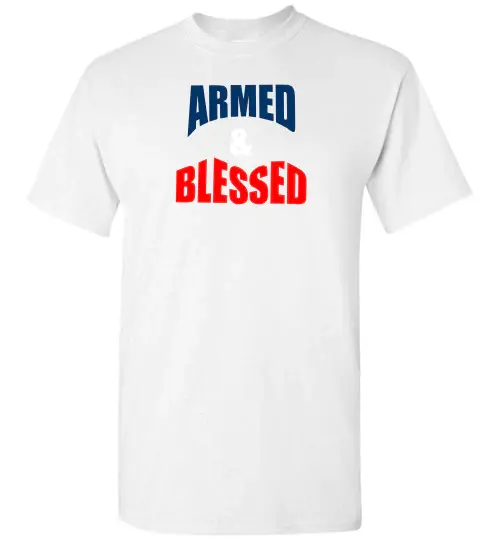 Thumbnail: Armed and Blessed T-Shirt