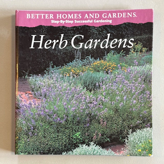 BH&G Herb Gardens: Step-By-Step Successful Gardening