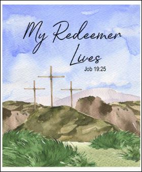 My Redeemer Lives