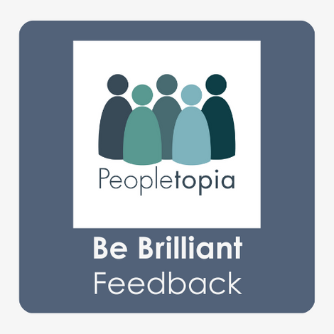 Be Brilliant: Download our guide to giving and getting feedback
