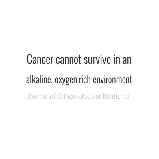 cancercannotsurviveinan0aalkaline2coxygenrichenvironment-default