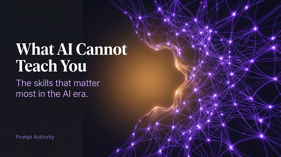What AI Cannot Teach You