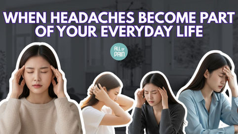 [Manhattan Pain Management] When Headaches Become Part of Your Everyday Life