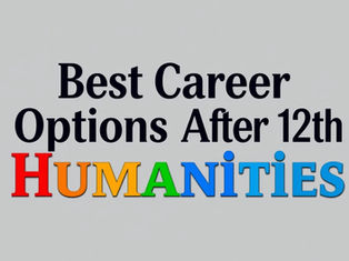 Best Career Options After 12th Humanities—Courses, Colleges & Admission Guide
