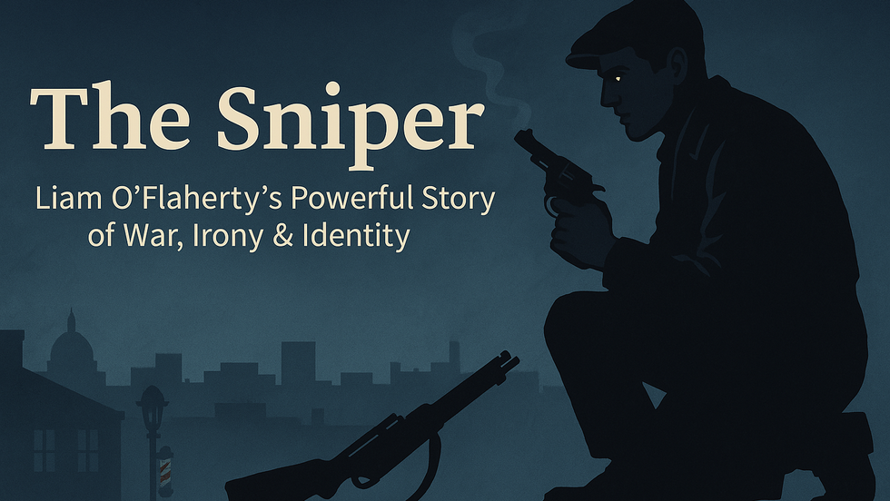 Silhouette of a sniper lying with a rifle against a city skyline. Text: "The Sniper: Liam O'Flaherty's Powerful Story of War, Irony & Identity."