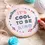 Thumbnail: It's Cool to Be Kind Embroidery Kit