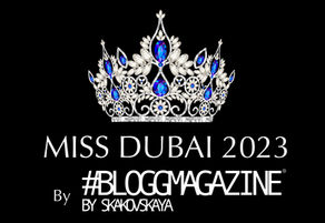 Конкурс красоты MISS DUBAI 2023 и премия DUBAI BLOGGMAGAZINE AWARDS  в формате красной дорожки 28/02