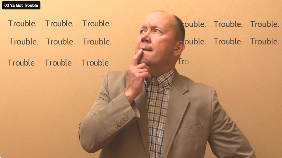 Trouble