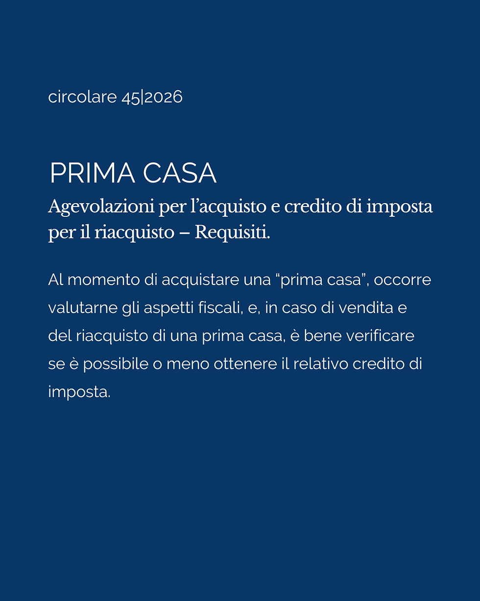 Prima casa - Agevolazioni per l’acquisto e credito di imposta per il riacquisto – Requisiti.