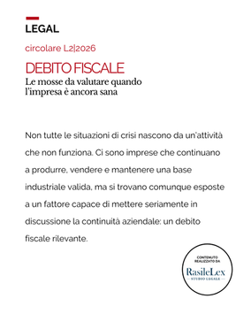 Debito fiscale: le mosse da valutare quando l’impresa è ancora sana