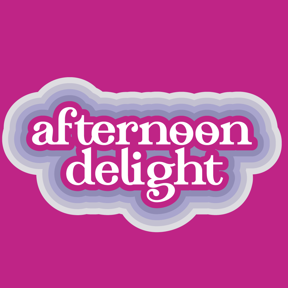 Afternoon Delight