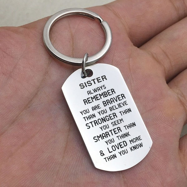 Brother/Sister-Inspirational Keychain Always Remember You Are Braver Than You Be