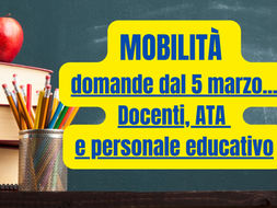 Mobilità docenti e ATA, dal 5 marzo al via con le domande. Informazioni e le principali novità