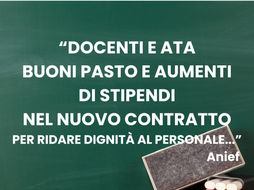 Contratto scuola, Anief chiede buoni pasto, più deroghe alla mobilità e parità retributiva per i precari
