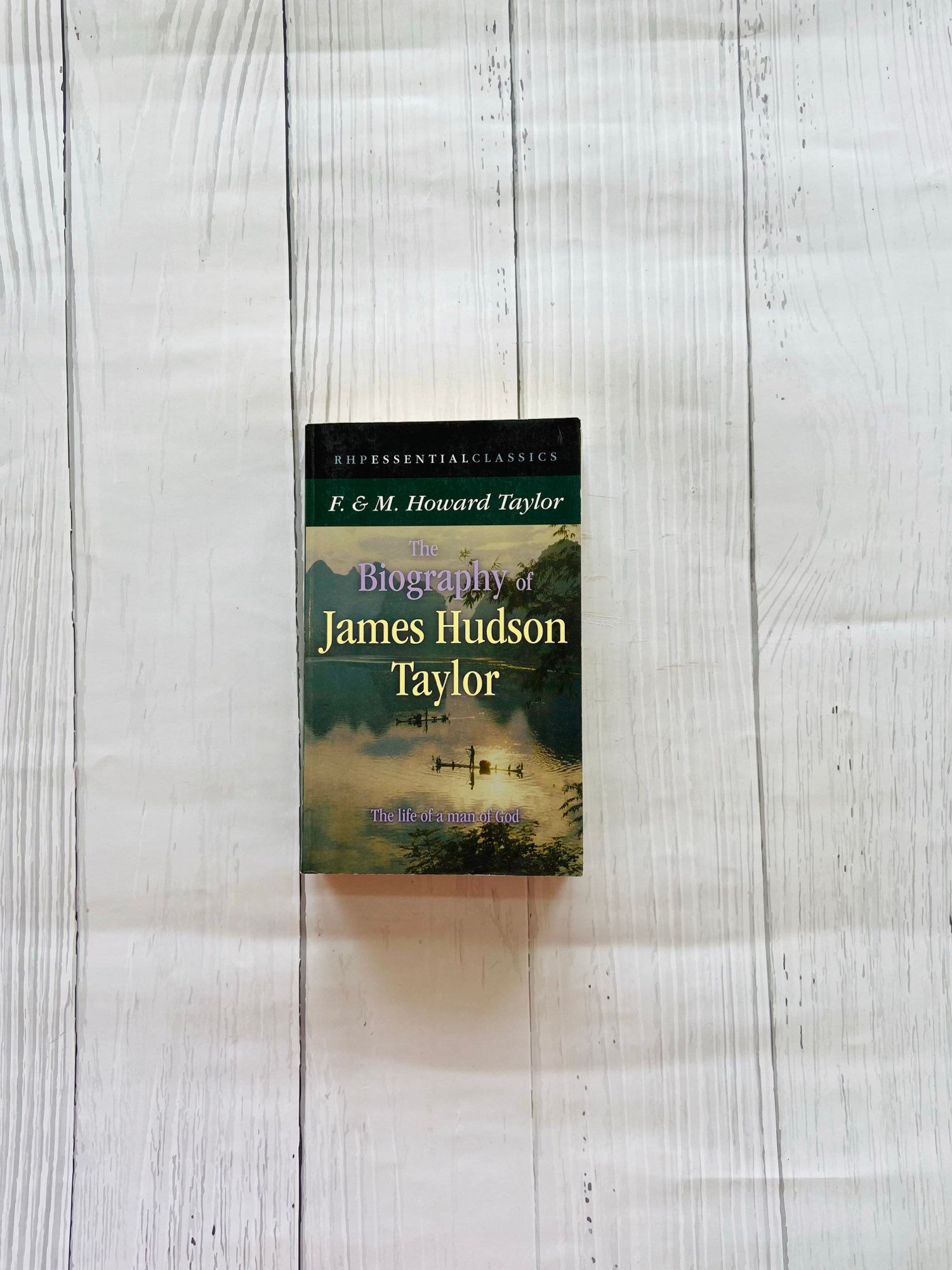 The biography of james hudson taylor