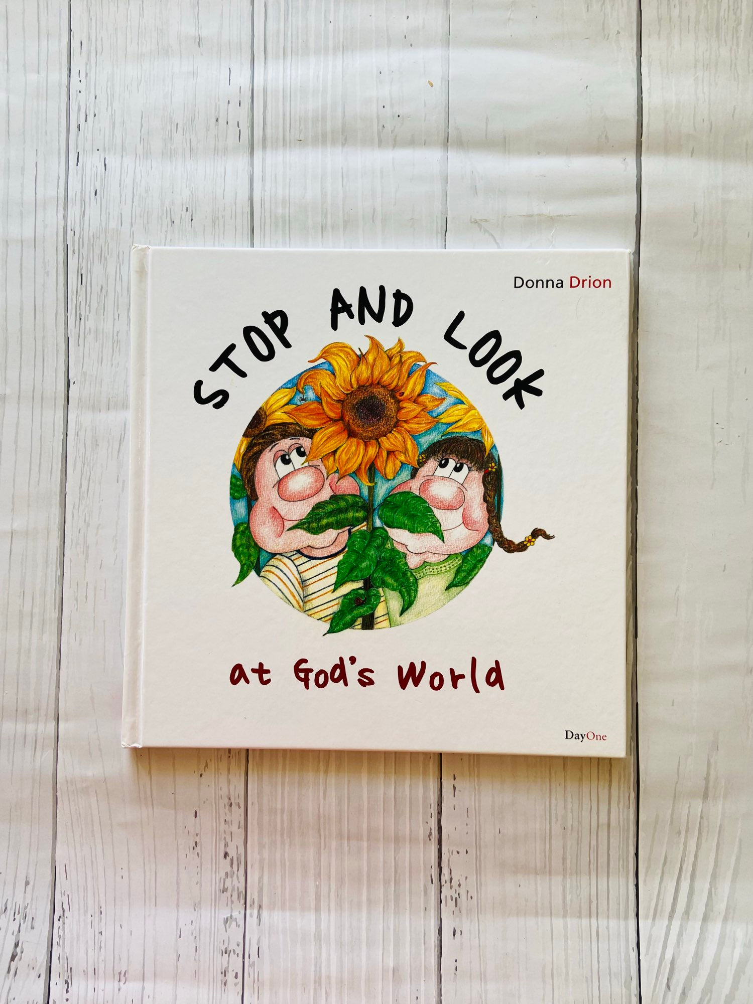 Stop and look at god's world