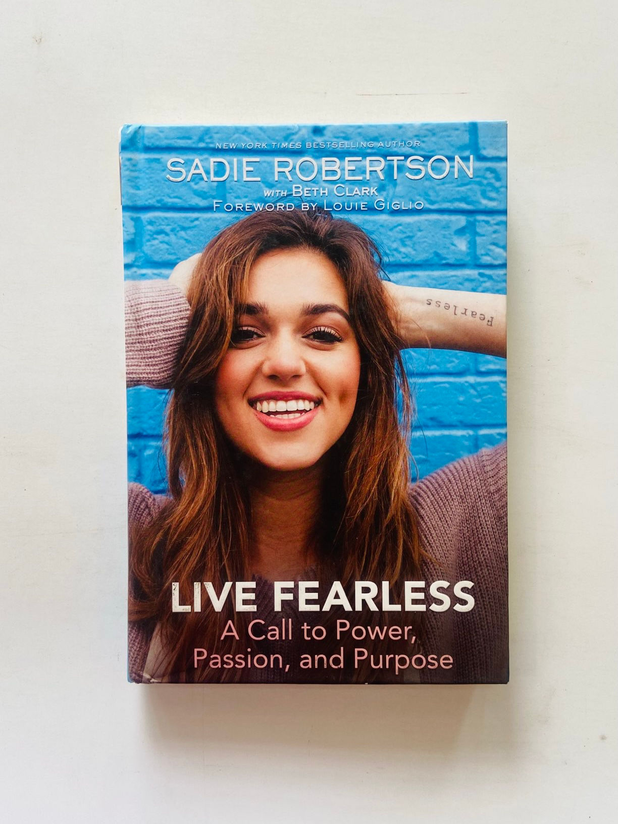 Live fearless a call to power, passion, and purpose