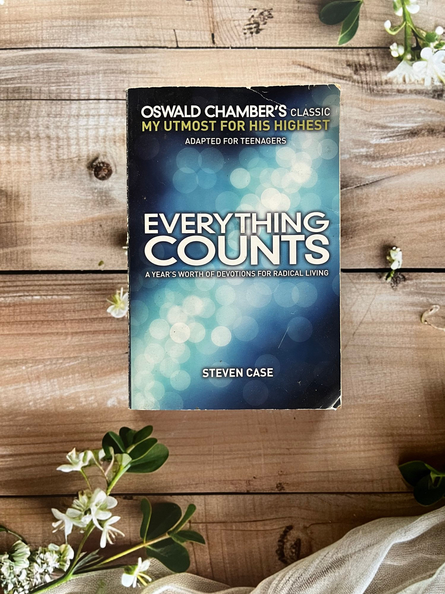 Everything Counts - A Year's Worth Of Devotions For Radical Living