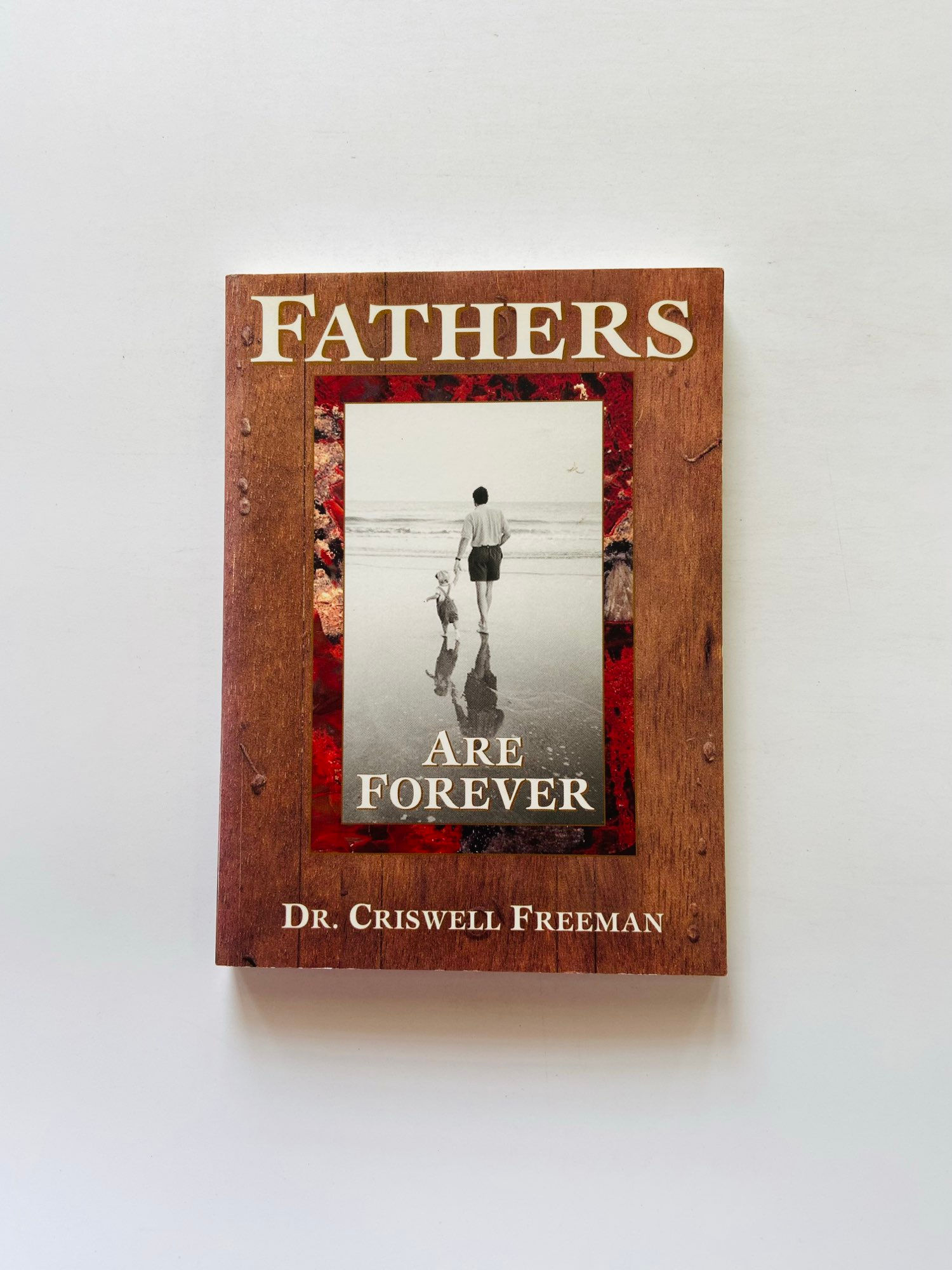 Fathers are forever