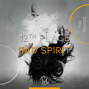 Twelfth House - The Bad Spirit