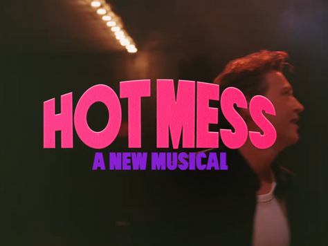 A clip from a video of a young man in profile with HOT MESS A NEW MUSICAL written over it
