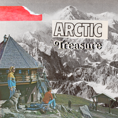 mock Album cover, mountain collage scene with "Arctic Treasure" text