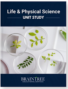 “Book cover titled ‘Life & Physical Science – Unit Study’ from Braintree Educational Services featuring glass petri dishes with different plant leaves arranged on a white surface.”