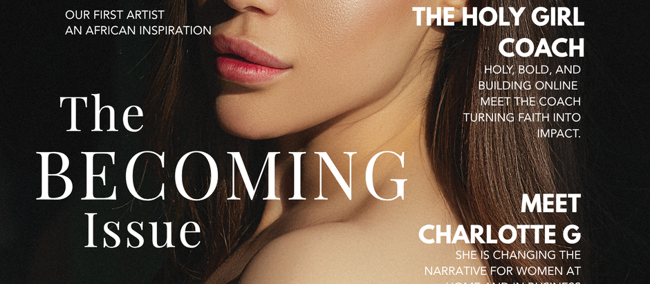 Summer 2025, The Becoming Issue
