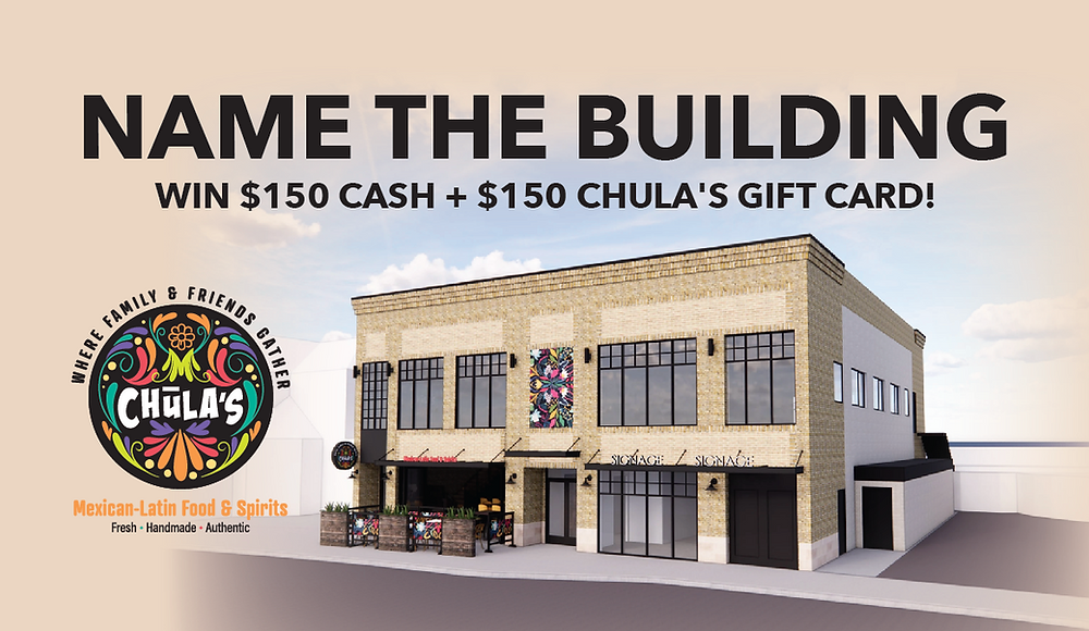 Name The Building | Win $150 Cash + $150 Chula's Gift Card!