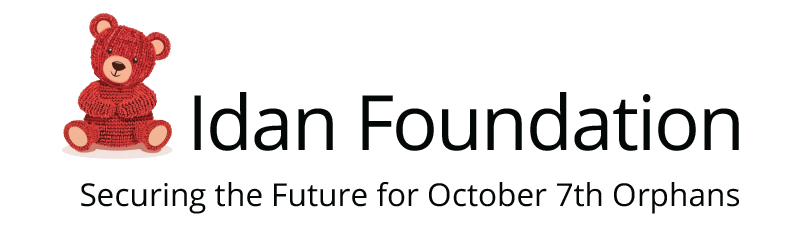 Idan Foundation- Securing the Future for October 7th Orphans