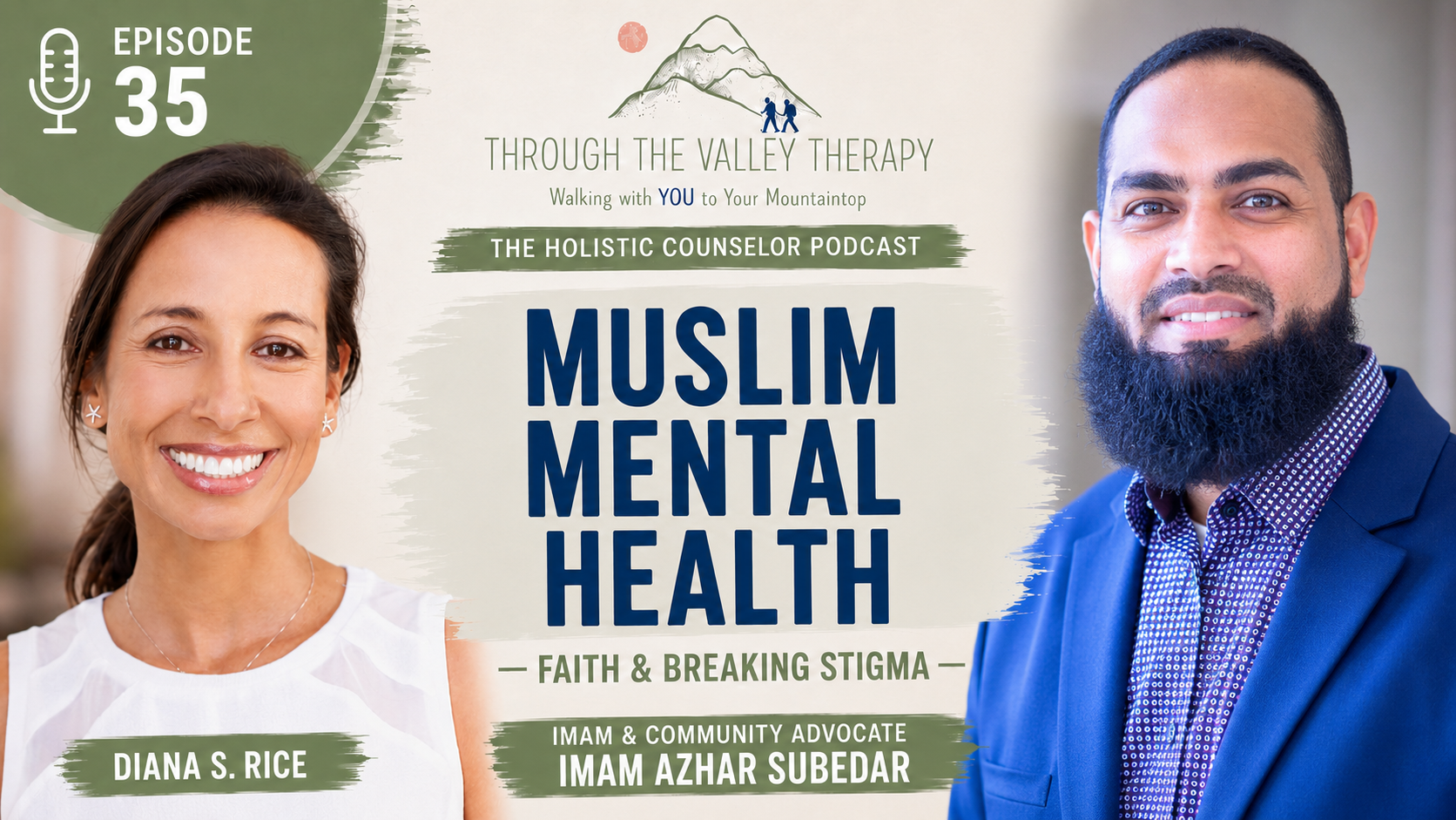 Episode 35 artwork: Muslim Mental Health and Faith: Breaking Stigmas with Imam Azhar Subedar
