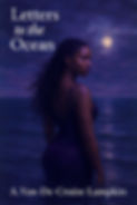 Letters to the Ocean by A. Van-De-Cruize Lampkin
