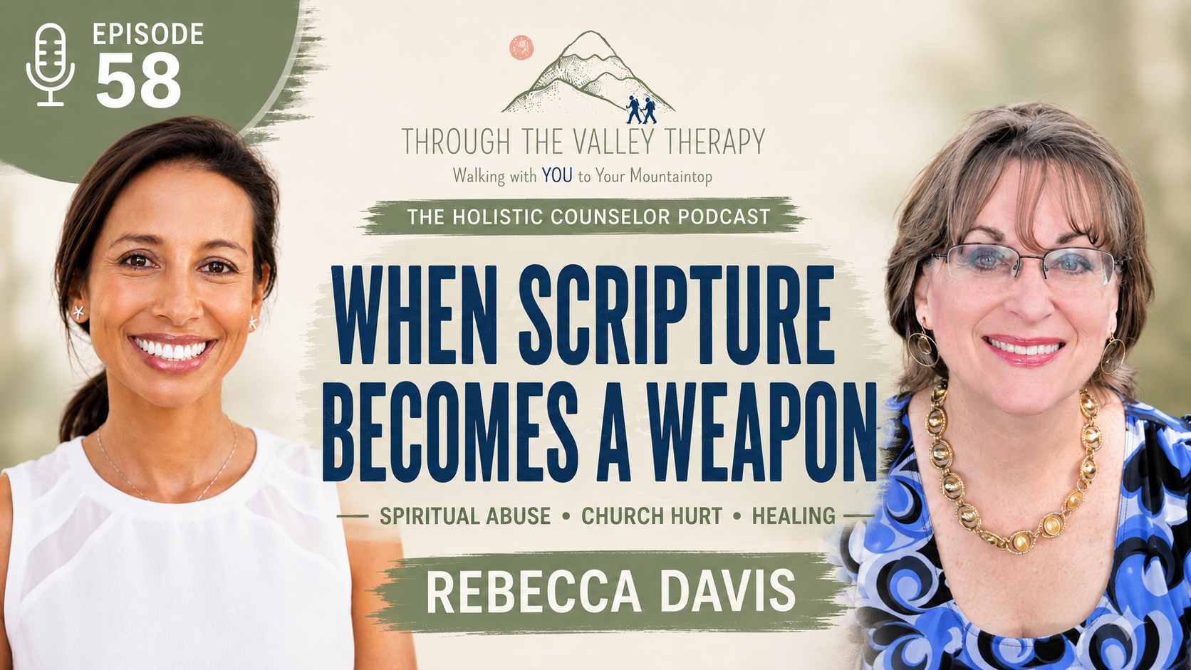 Episode 58 artwork: Untwisting Spiritual Abuse: How Scripture Gets Weaponized—and How to Heal with Rebecca Davis, Author & Trauma-Informed Christian Book Coach