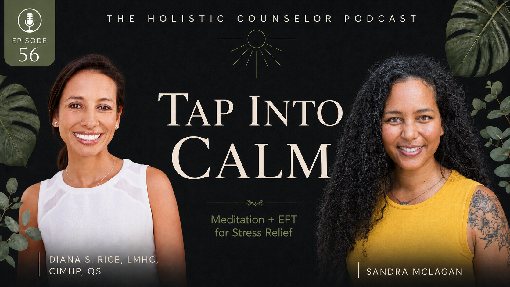 Episode 56 artwork: Breaking the Stigma: Christian Meditation, EFT & Nervous System Healing with Sandra McLagan, RN from Christ Centered Tribe