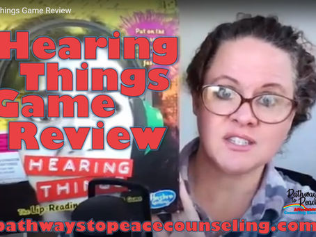 Hearing Things Game Review for Play Therapy