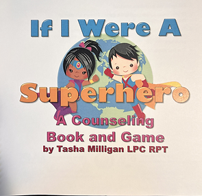 If I Were a Superhero: A Book and Game to Process Emotions and Trauma- Hard Copy