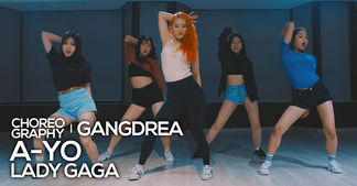 [Gangdrea] Lady Gaga - A-yo (동영상)