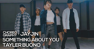 [JayJin] Tayler Buono - Something About You (동영상)