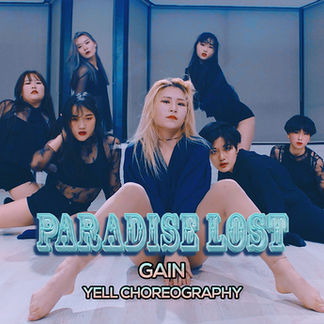 [Yell] Gain(가인) - Paradise Lost