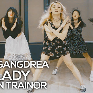[Gangdrea] Meghan Trainor - I'm a Lady (동영상)