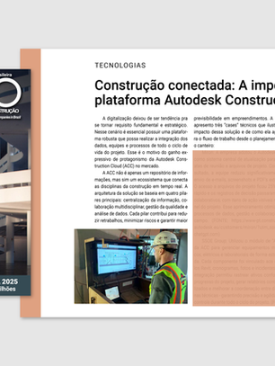 Página da Revista O Empreiteiro com matéria intitulada ‘Construção conectada: A importância da plataforma Autodesk Construction Cloud’. O conteúdo aborda integração digital, governança da informação e rastreabilidade em Projetos de Capital, destacando a atuação da Blossom Consult na aplicação de CDEs e colaboração BIM em setores industriais como mineração, metalurgia e óleo & gás.