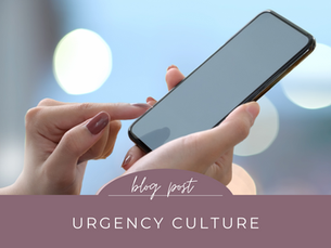 urgency culture.