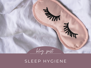 sleep hygiene.