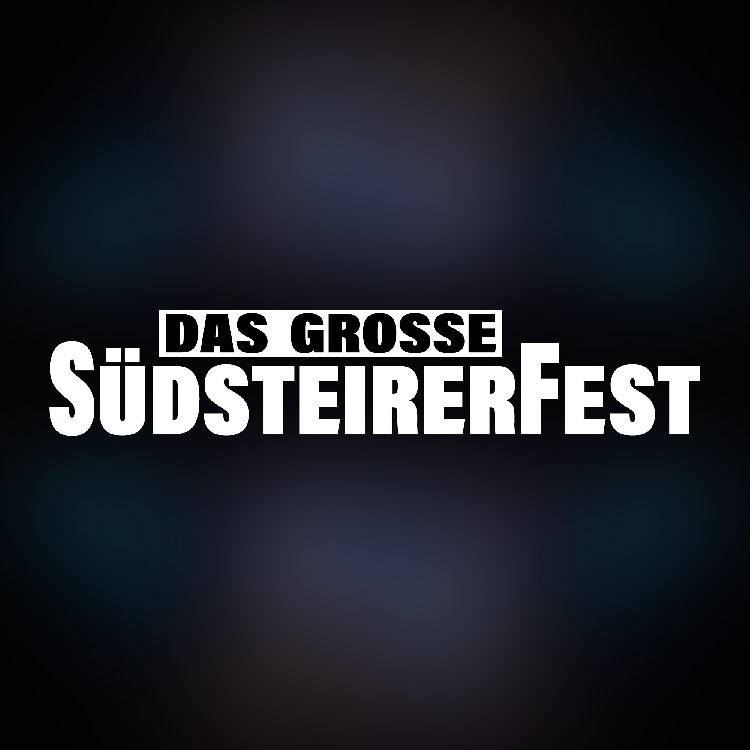 Das große Südsteirerfest | Herzlich Willkommen
