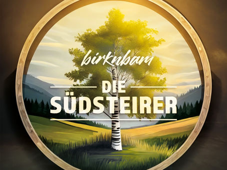DIE NEUE SINGLE DER „SÜDSTEIRER“ BIRKNBAM
